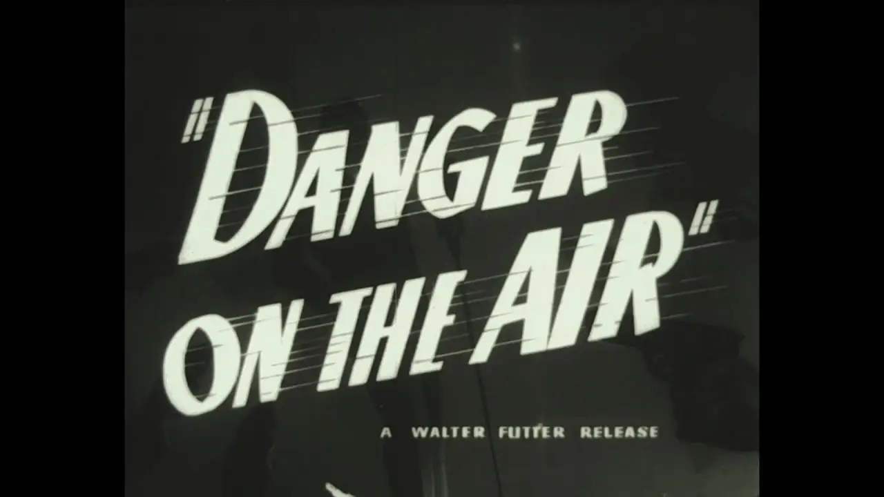Danger on the Air — trailer