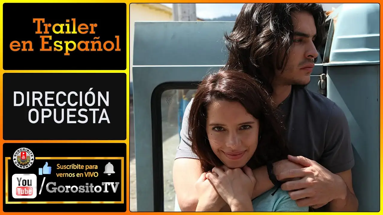 Dirección Opuesta — trailer