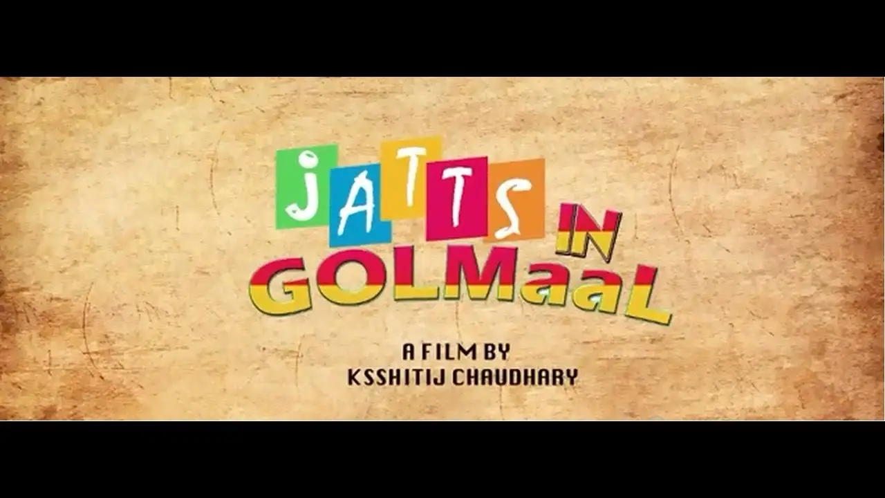 Jatts In Golmaal — trailer