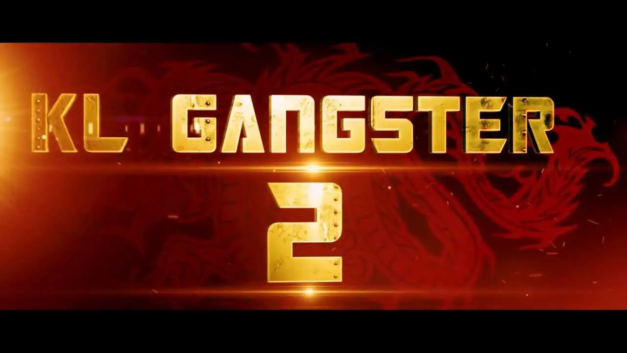 KL Gangster 2 — tráiler