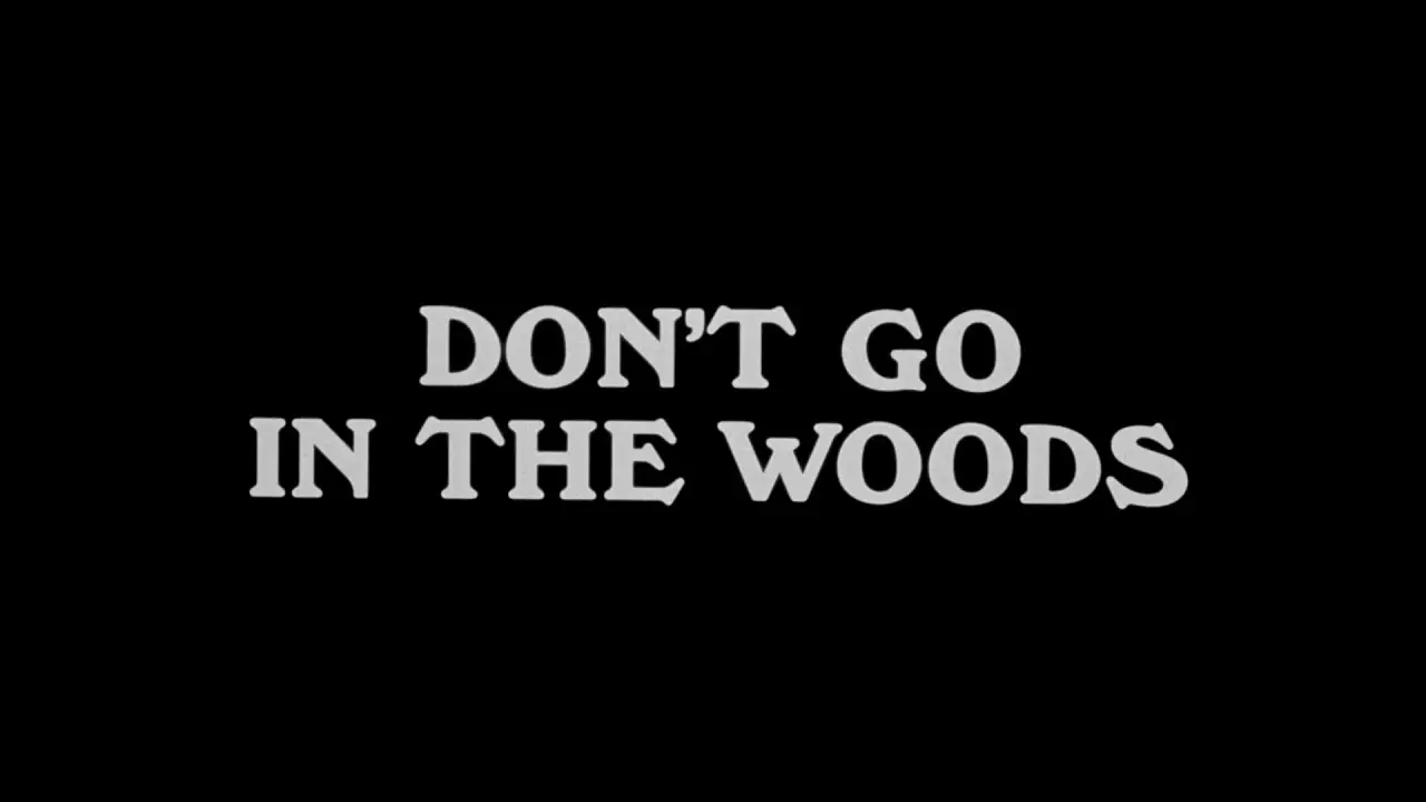 Don't Go in the Woods — trailer