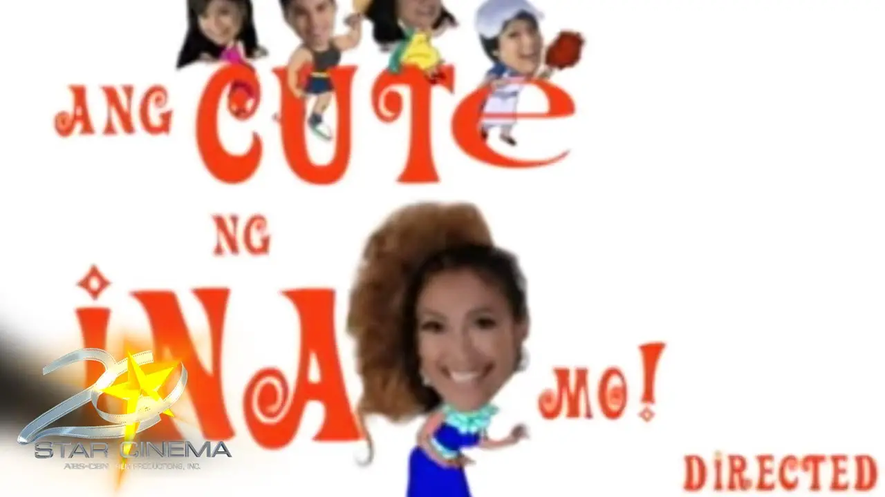Ang Cute Ng Ina Mo — trailer