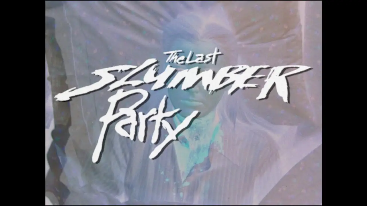 The Last Slumber Party — trailer
