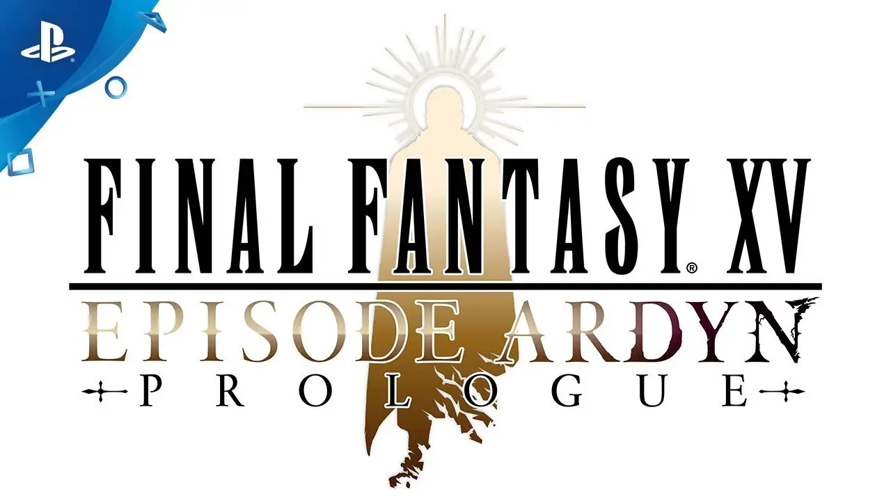 Final Fantasy XV: Episode Ardyn - Prologue — trailer