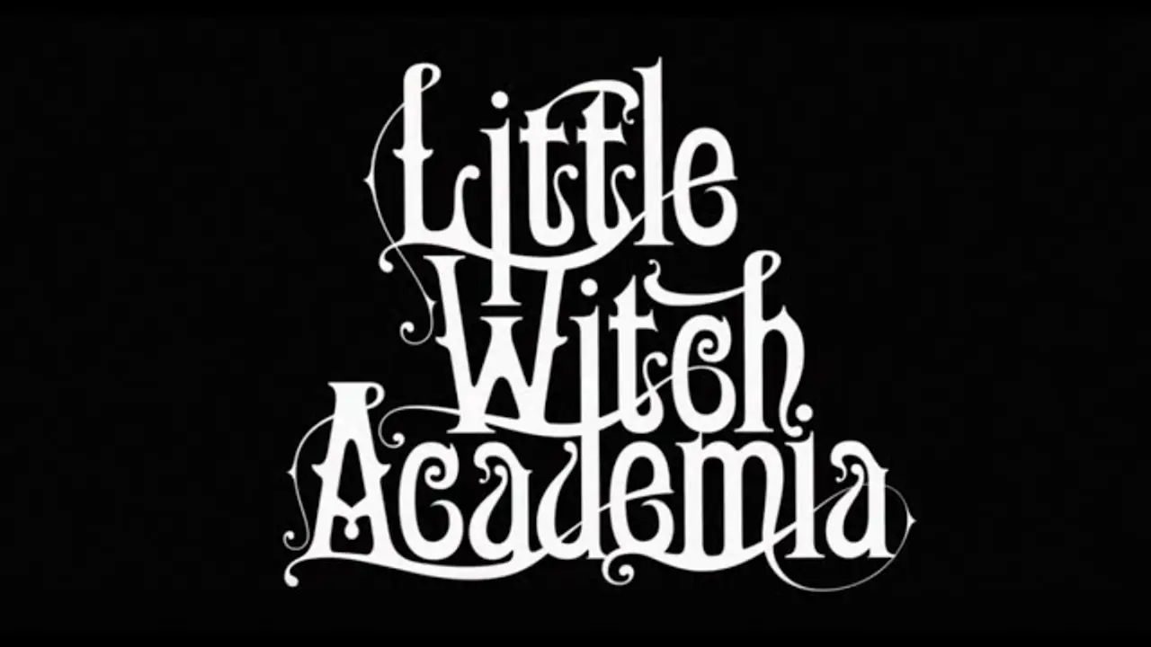 Little Witch Academia — trailer