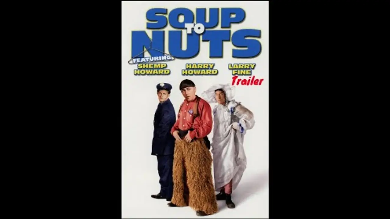 Soup to Nuts — трейлер
