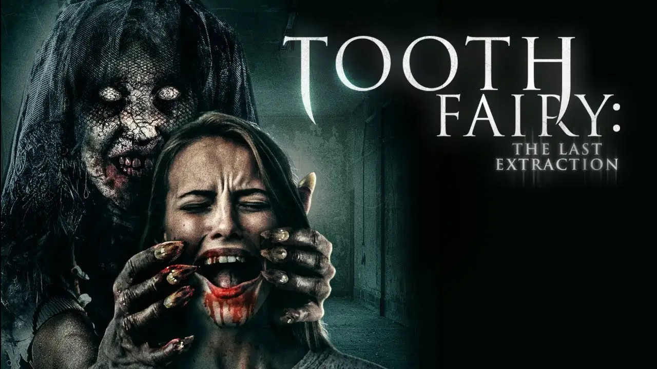 Tooth Fairy 3: The Last Extraction — trailer
