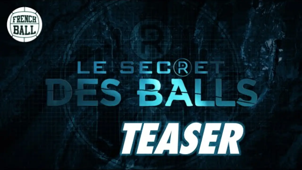 Le Secret des Balls — tráiler