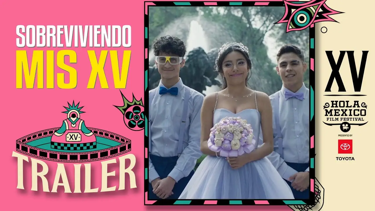 Sobreviviendo mis XV — tráiler