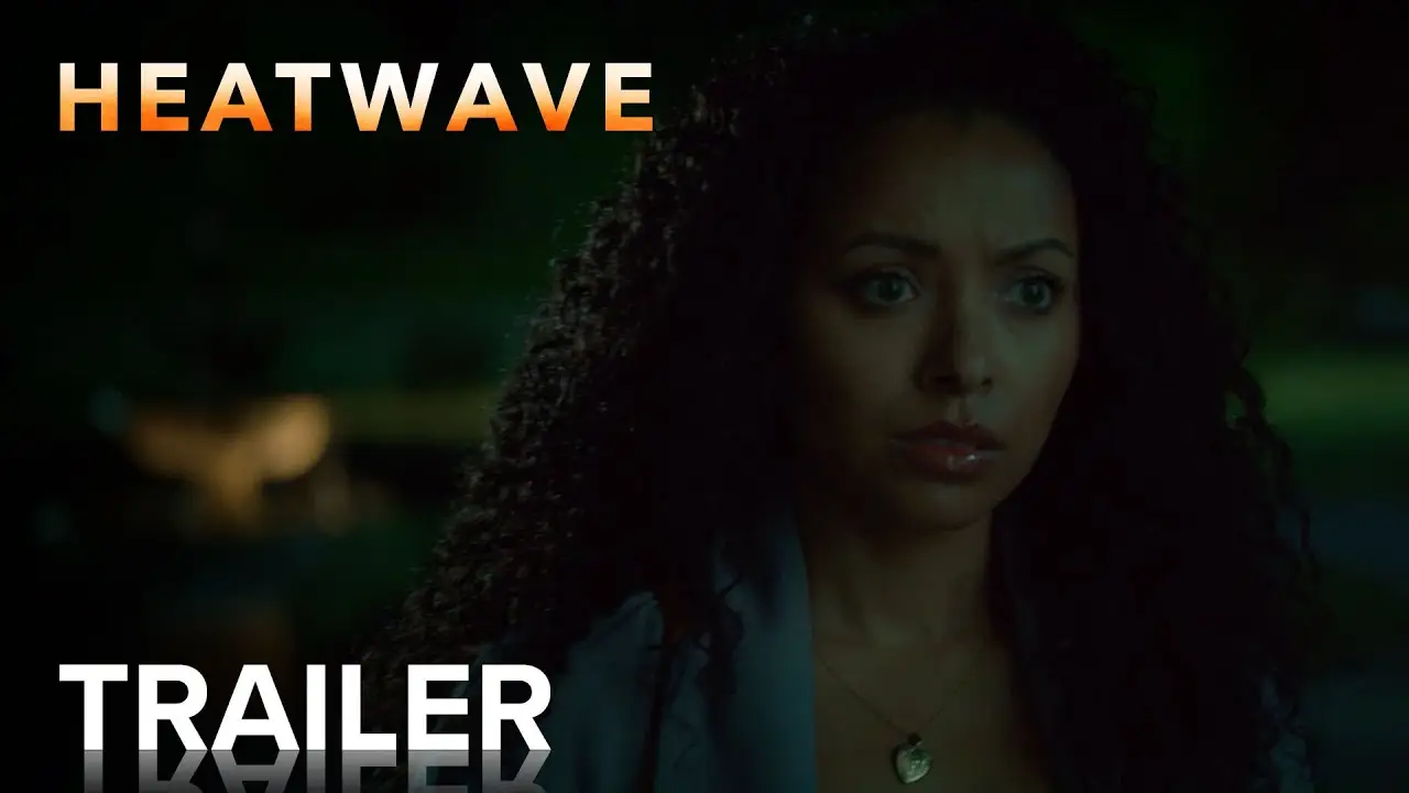 Heatwave — трейлер