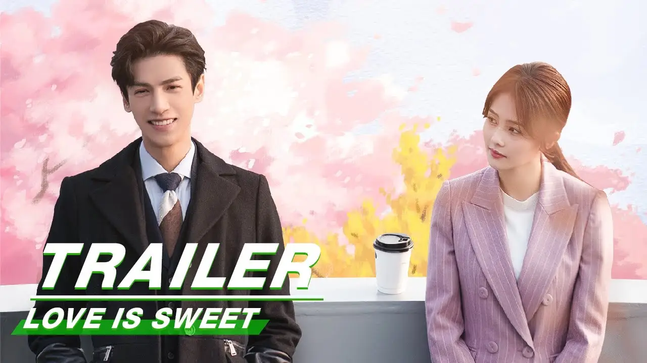 Love Is Sweet — tráiler