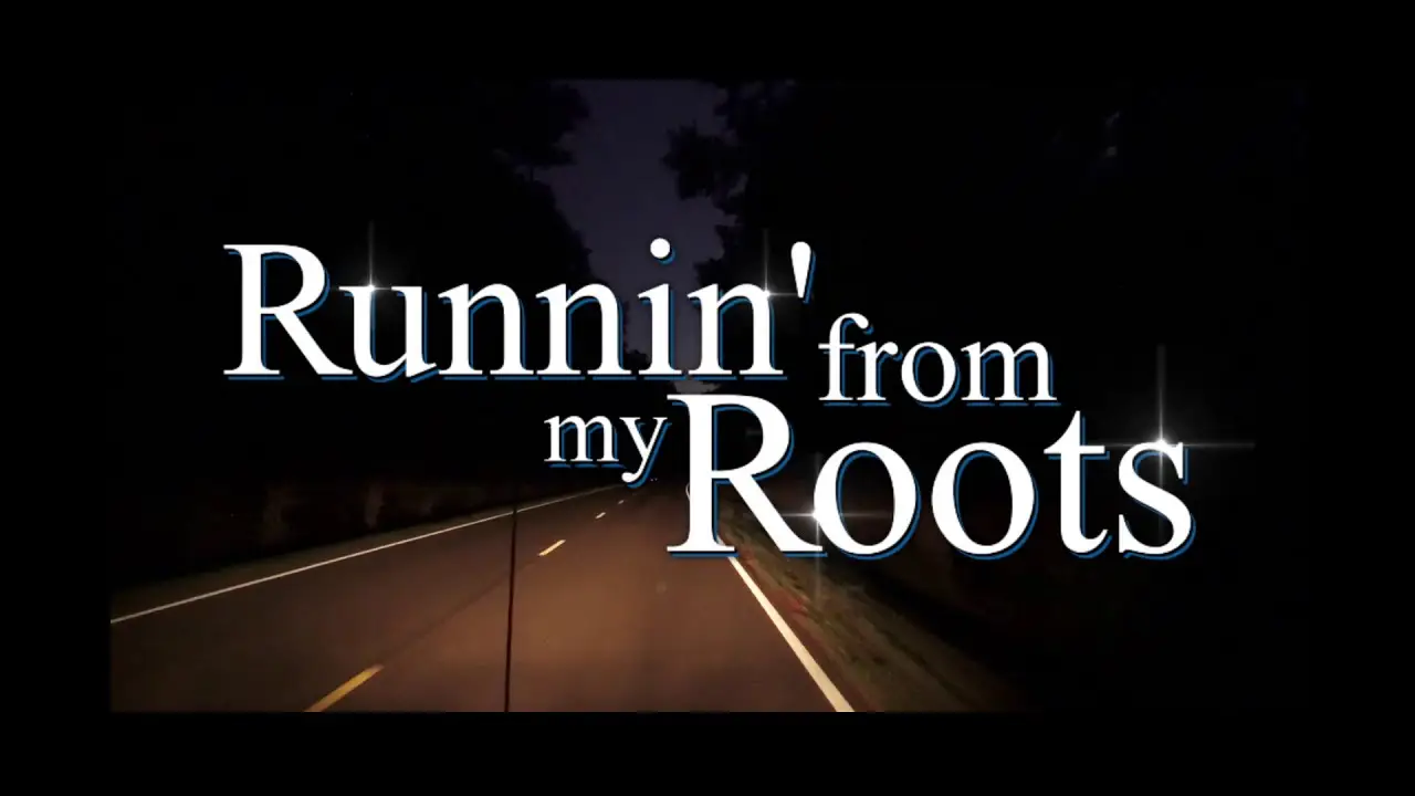 Runnin' from My Roots — trailer