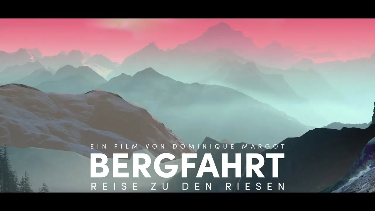 Bergfahrt: Reise zu den Riesen — trailer