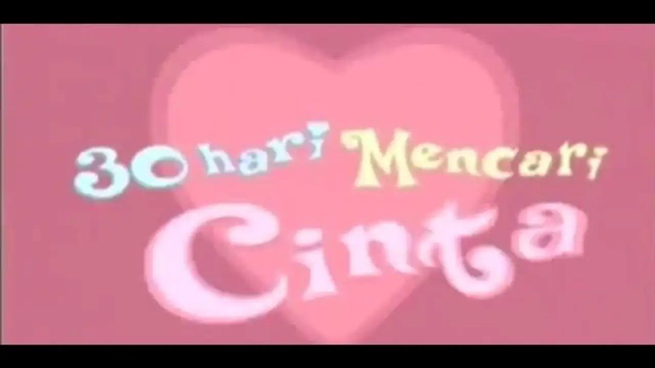 30 Hari Mencari Cinta — trailer