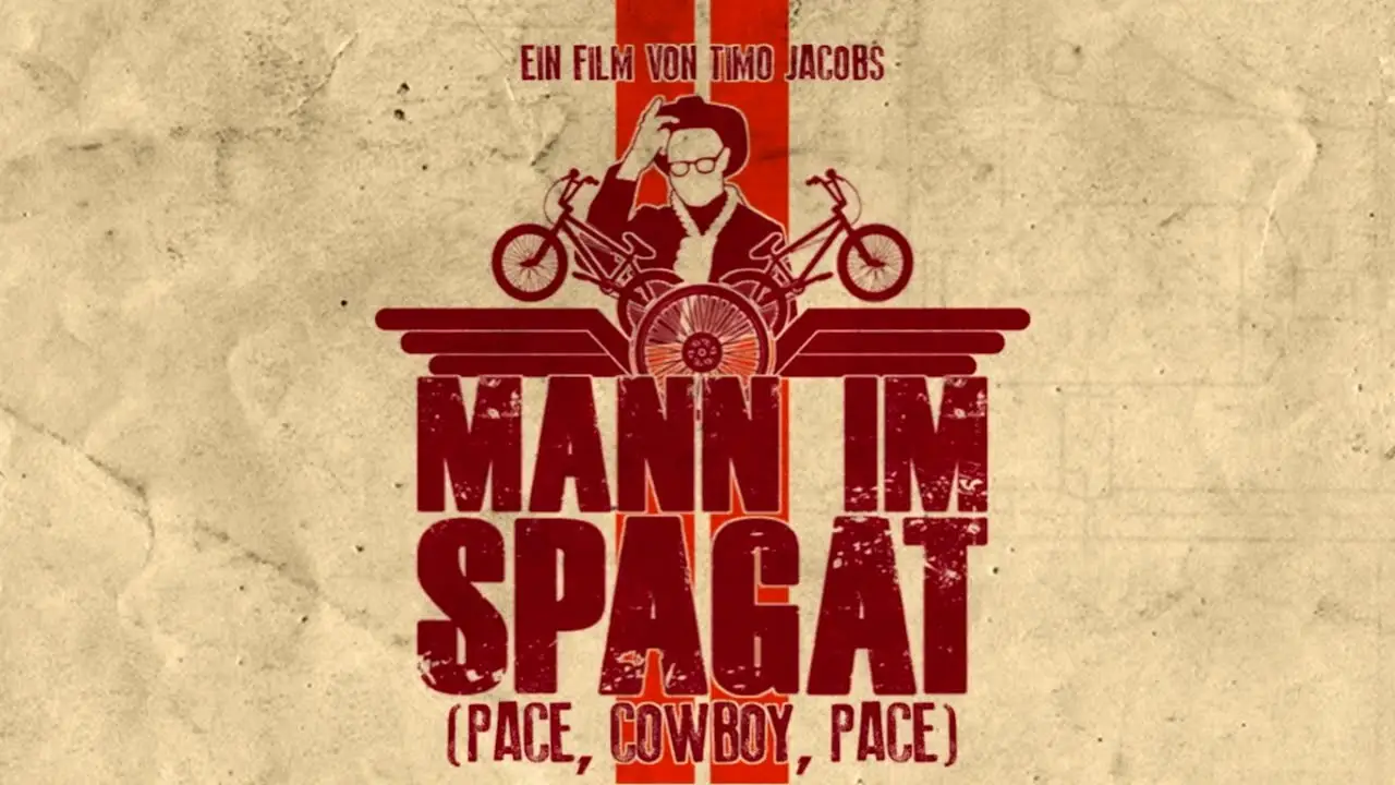 Mann im Spagat: Pace, Cowboy, Pace — трейлер
