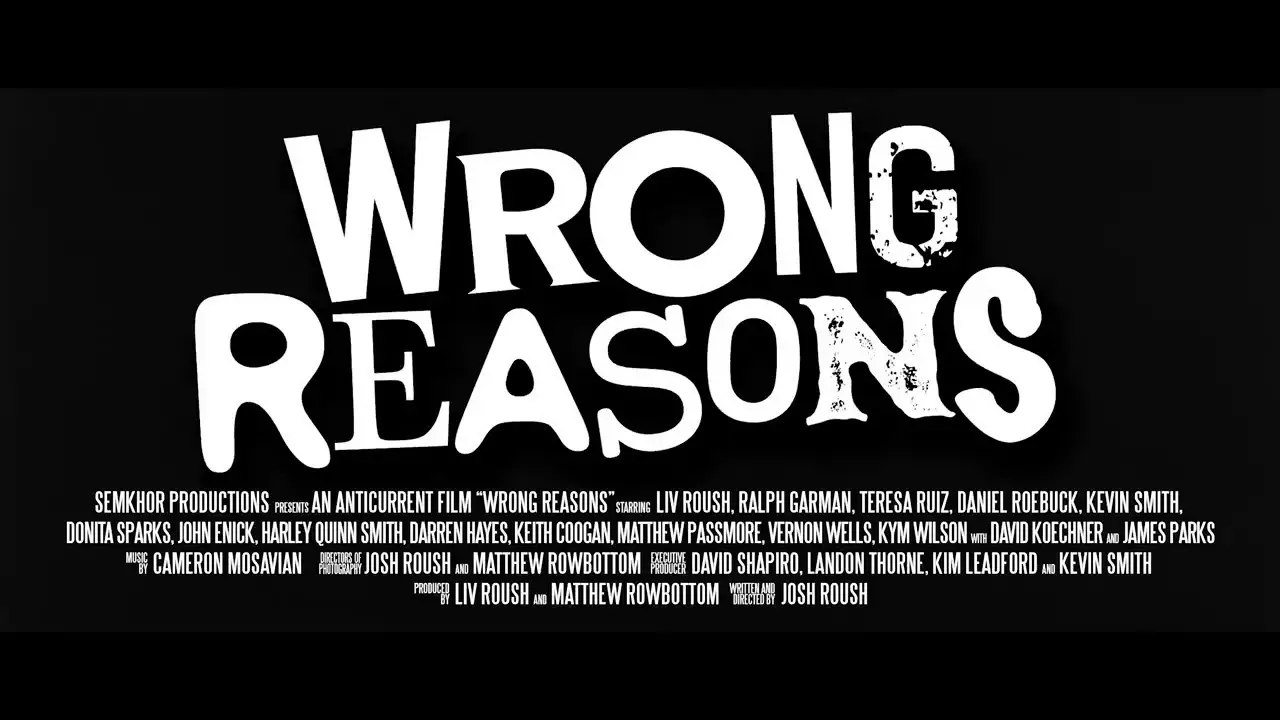 Wrong Reasons — trailer