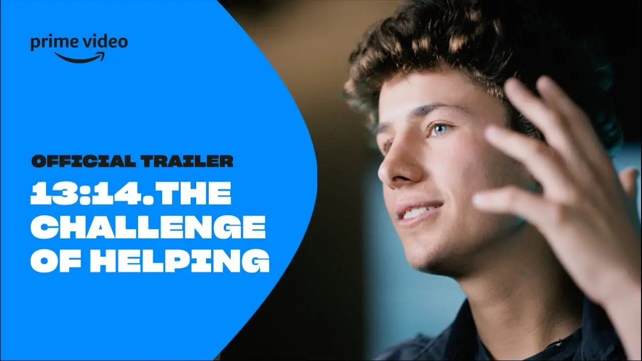 13:14: The Challenge of Helping — trailer