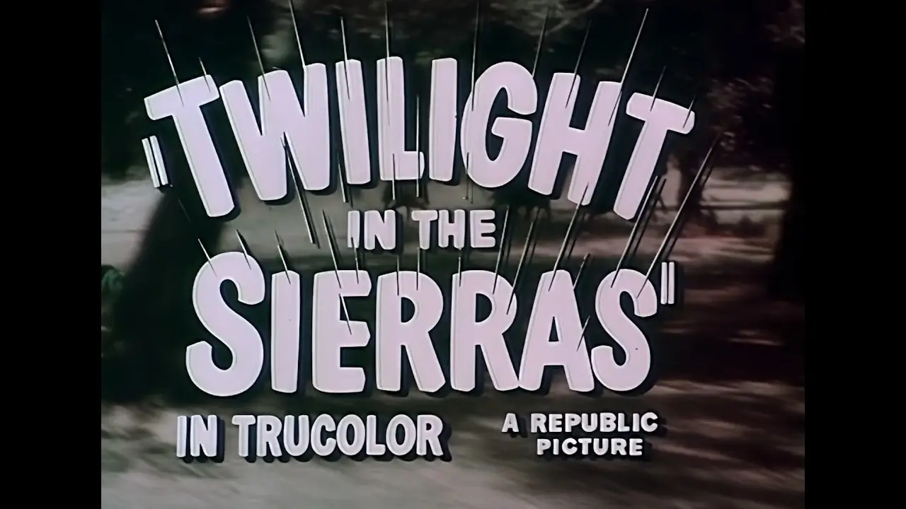 Twilight in the Sierras — tráiler