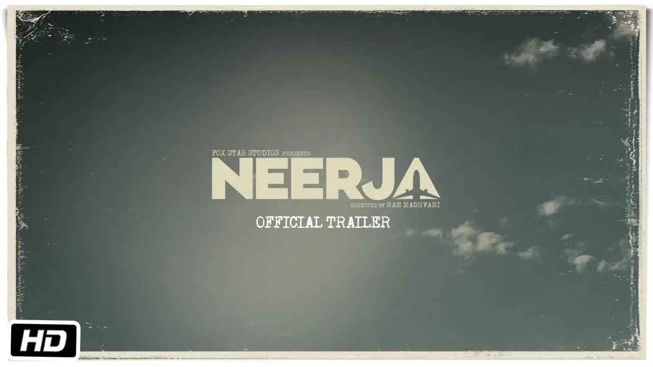 Neerja — trailer
