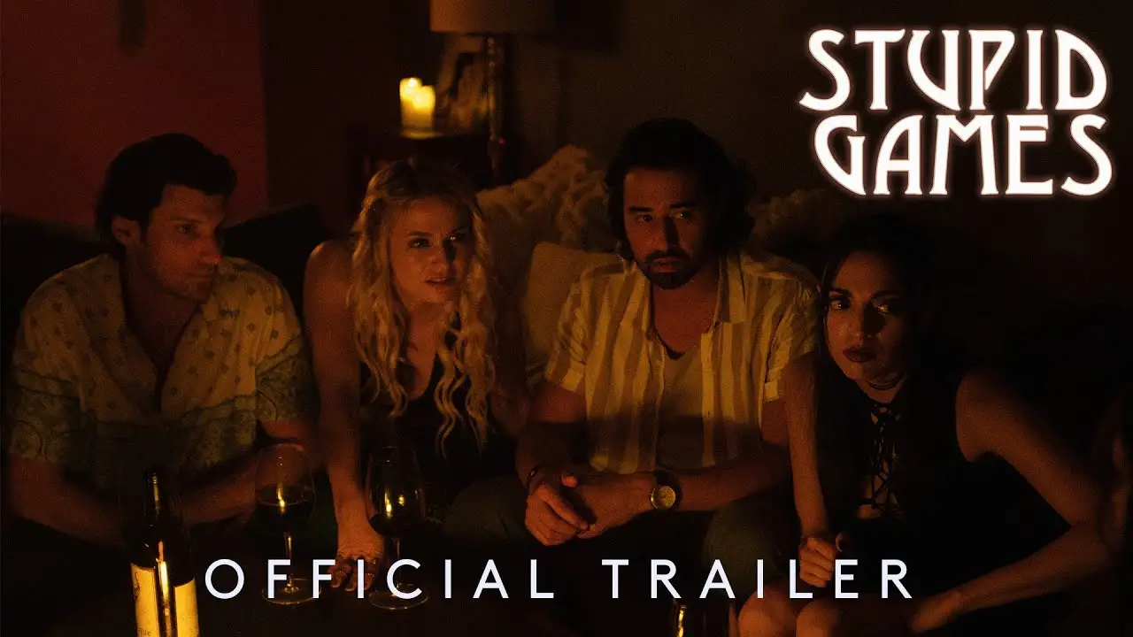 Stupid Games — trailer