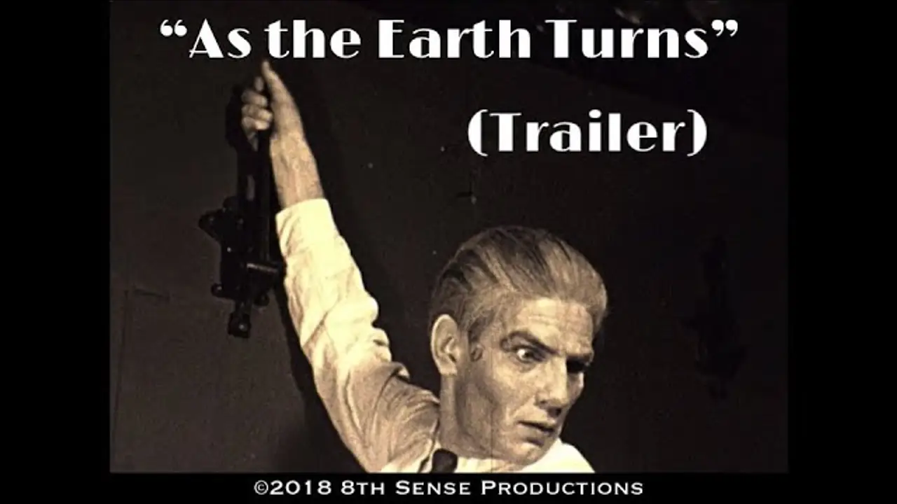 As the Earth Turns — trailer