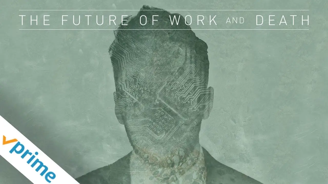 The Future of Work and Death — trailer