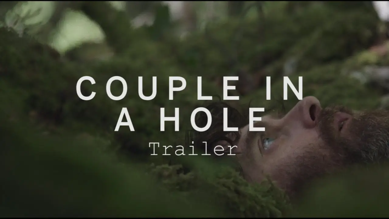 Couple in a Hole — trailer