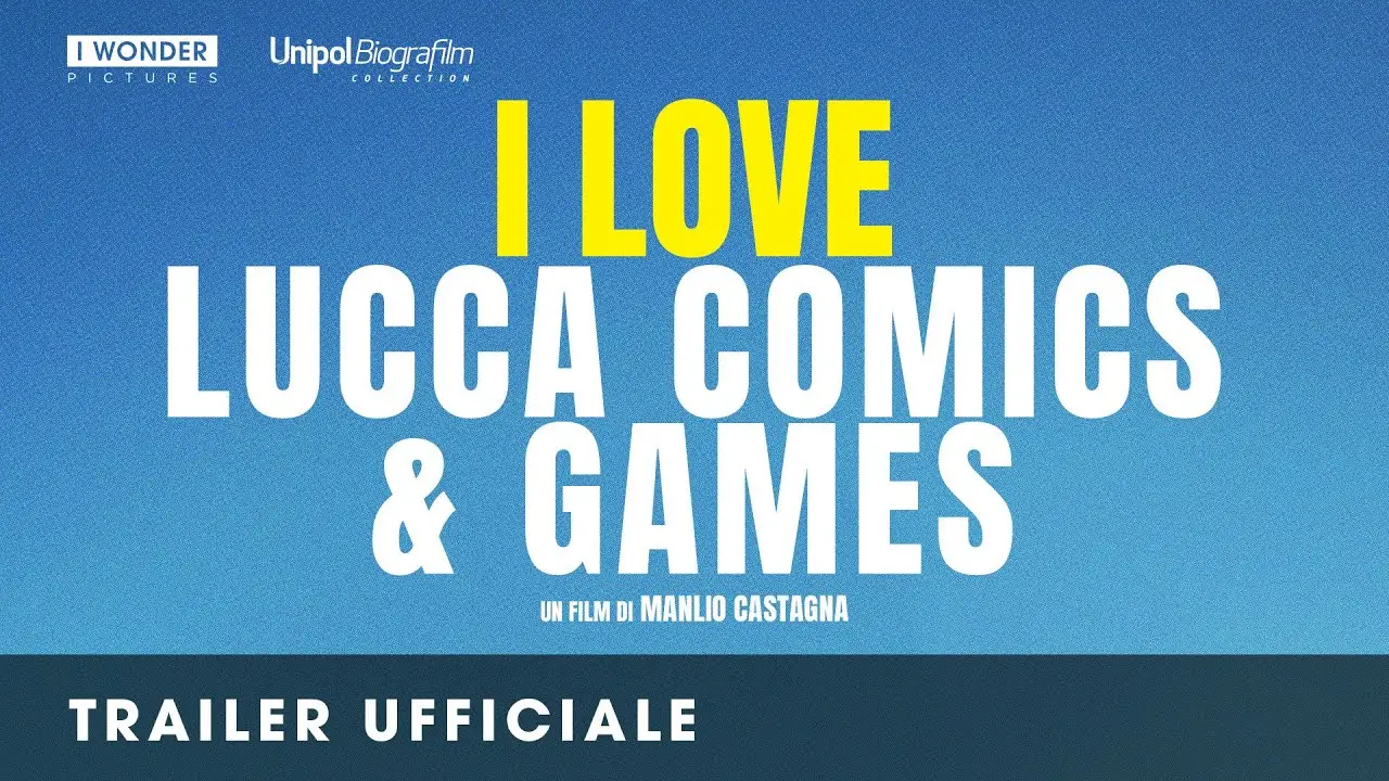 I Love Lucca Comics & Games — trailer