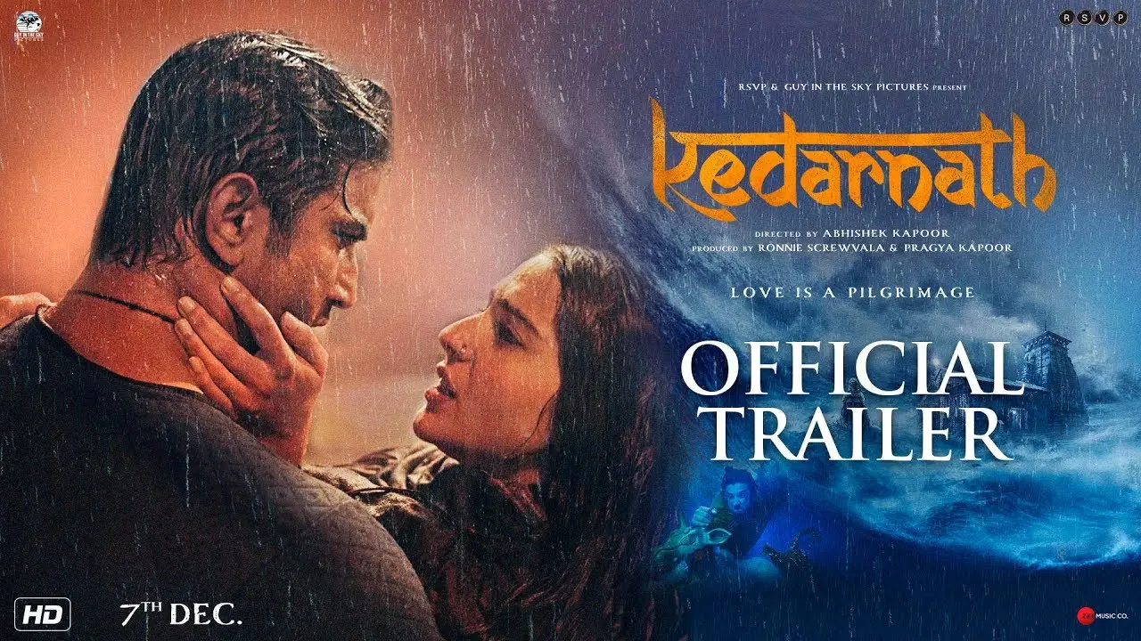 Kedarnath — trailer