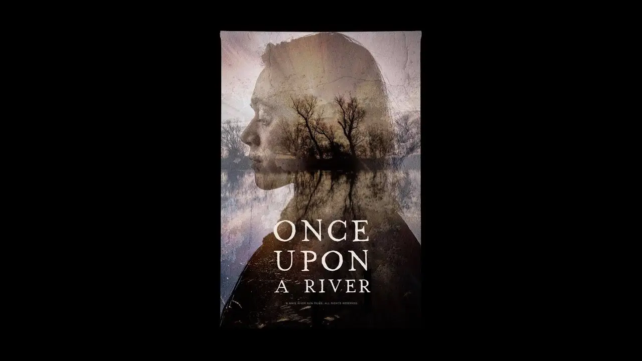 Once upon a river — trailer