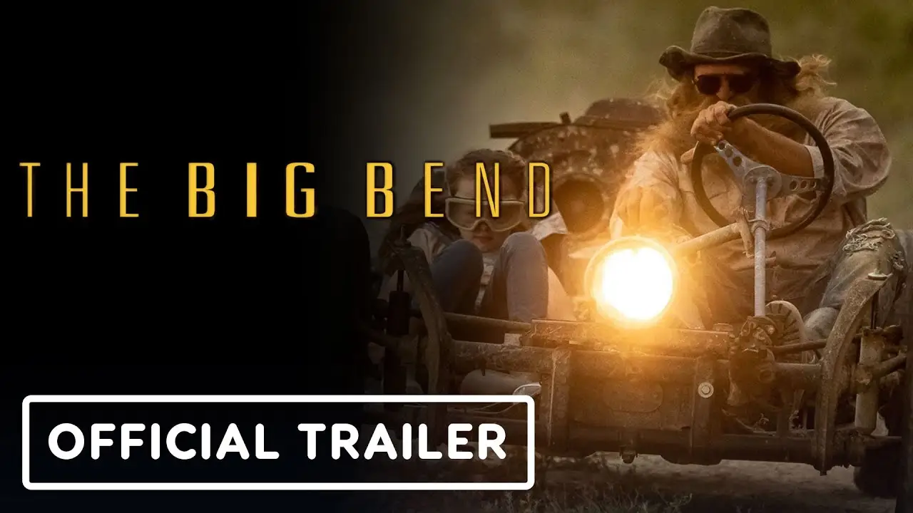 The Big Bend — trailer