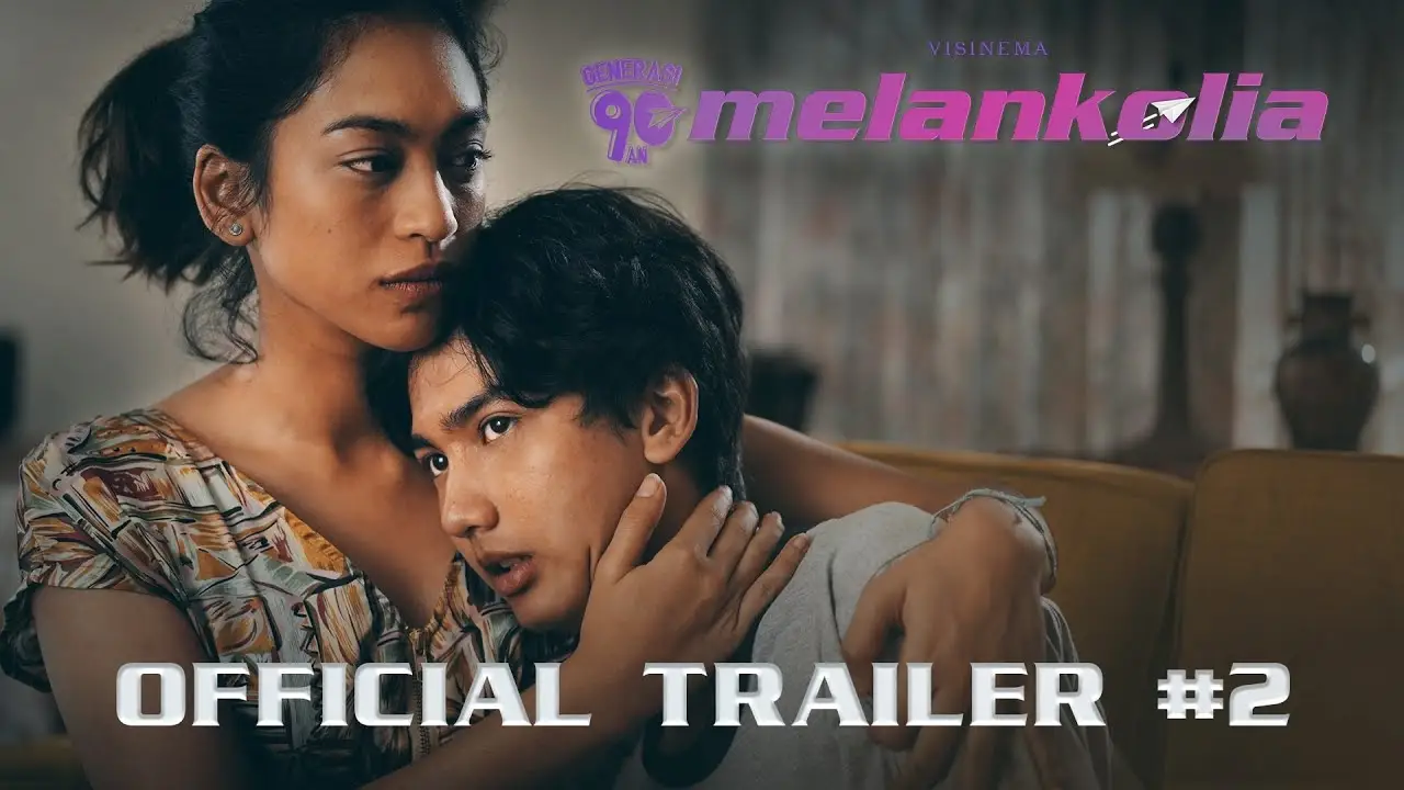 Generasi 90an: Melankolia — trailer