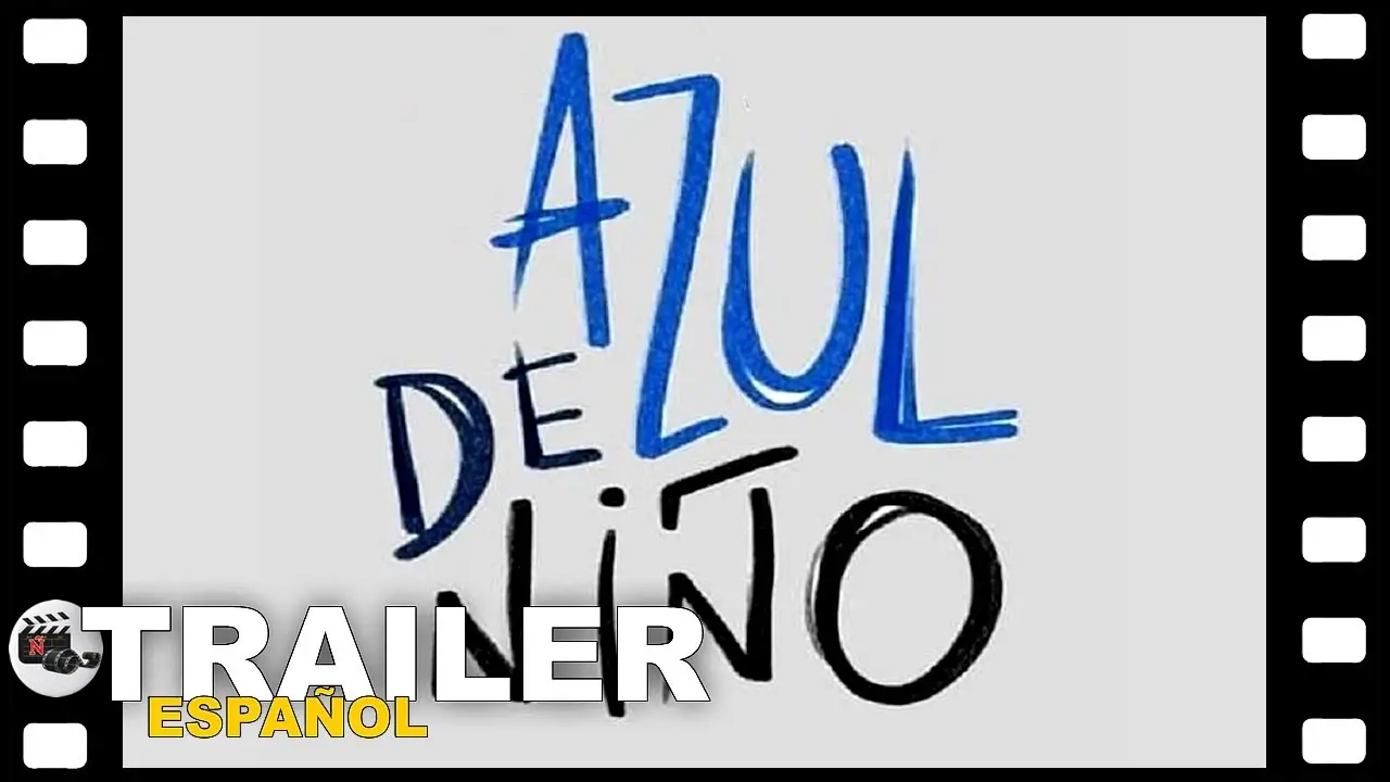 Azul de niño — trailer