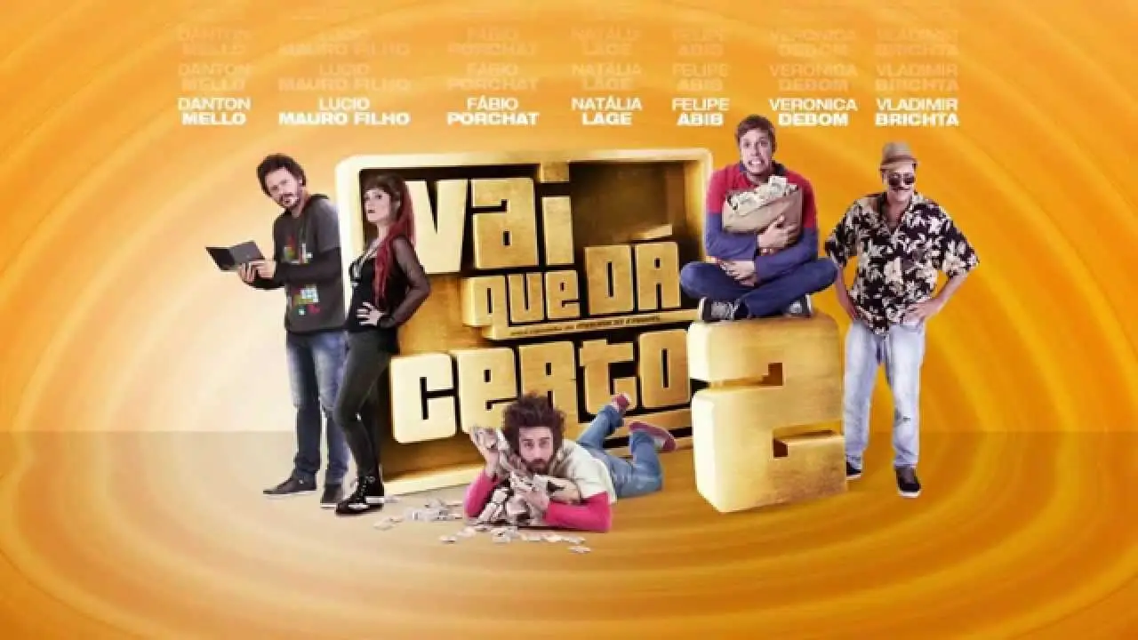 Vai que Dá Certo 2 — trailer