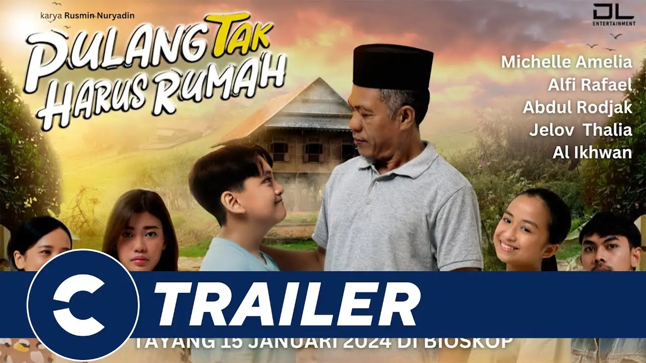 Pulang Tak Harus Rumah — trailer