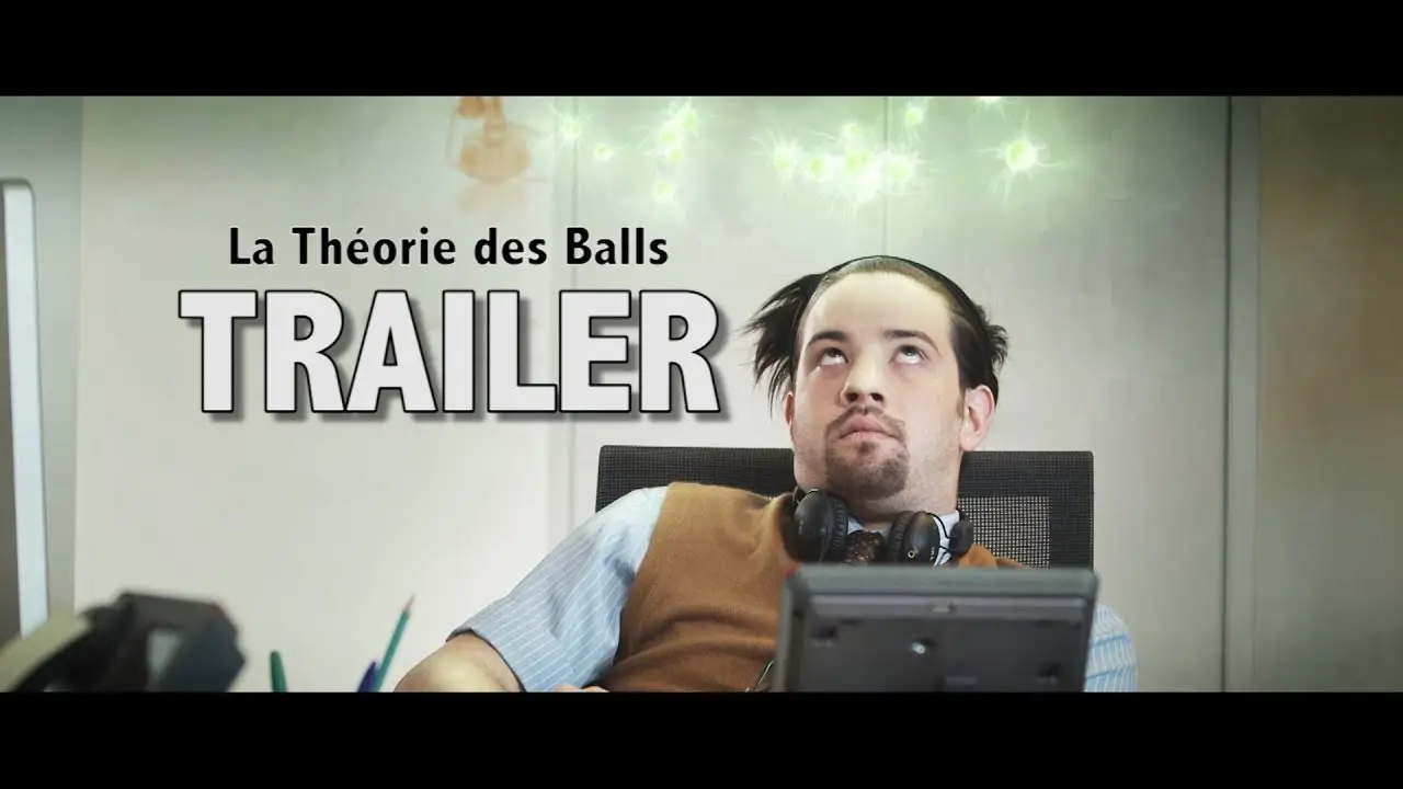 La Théorie des Balls — tráiler