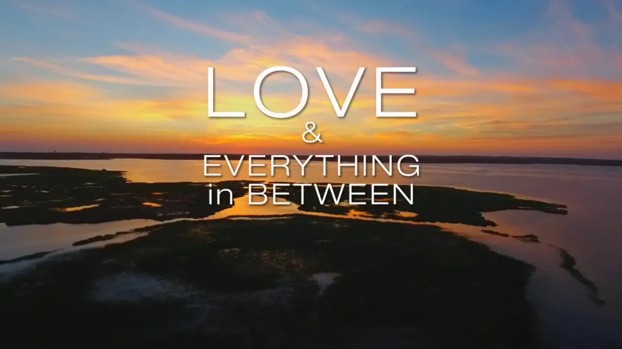 Love & Everything in Between — trailer