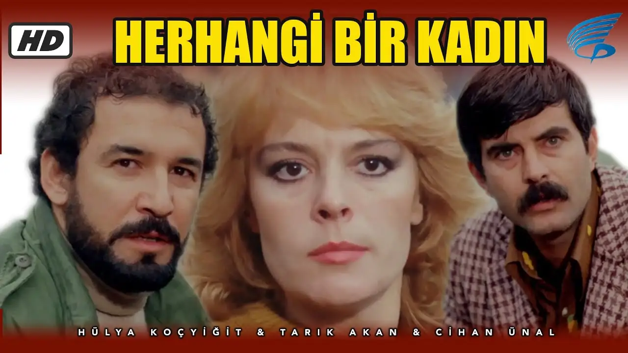 Herhangi Bir Kadin — trailer