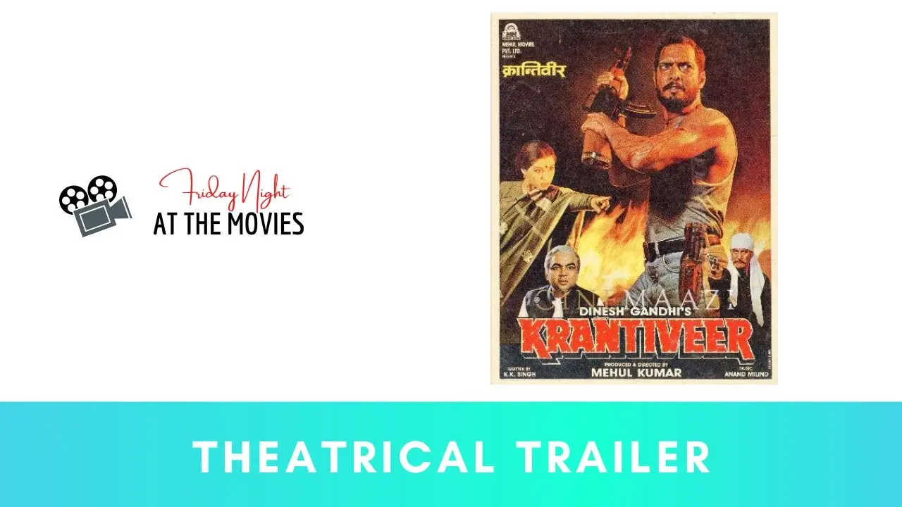 Krantiveer — trailer