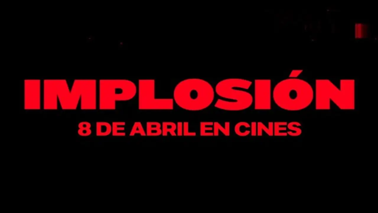 Implosión — trailer