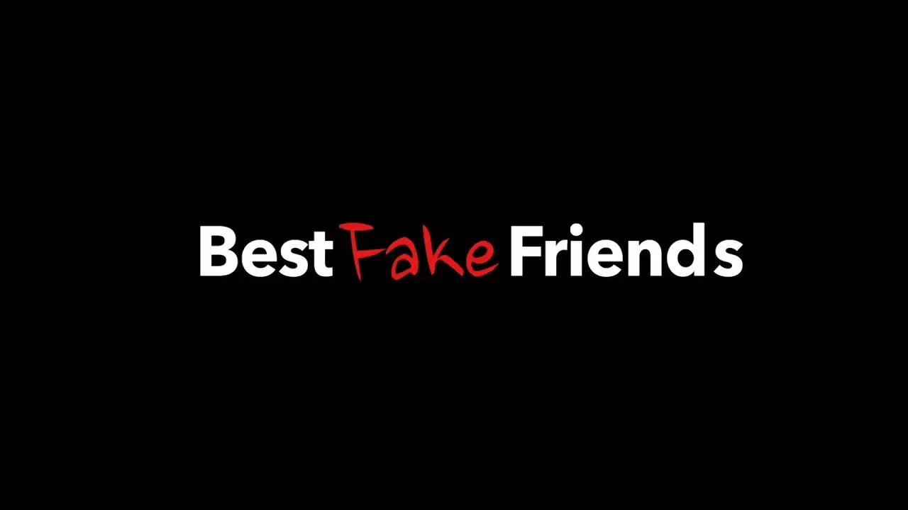 Best Fake Friends — tráiler