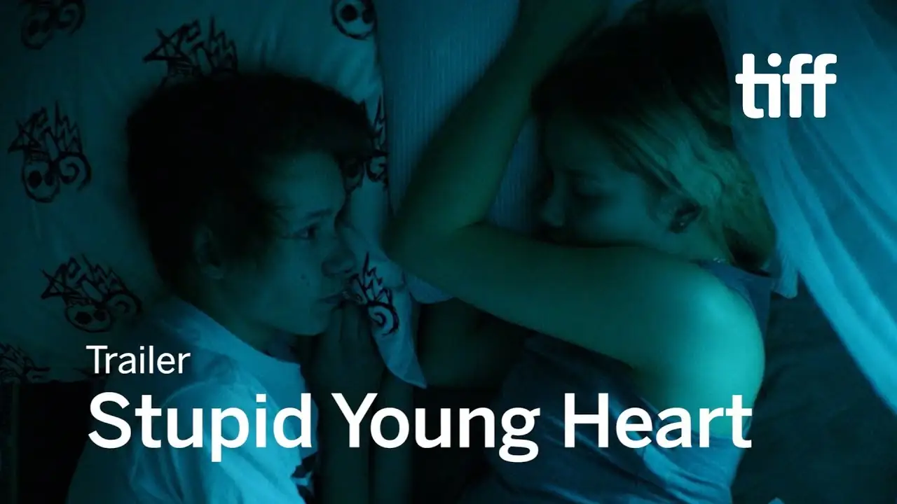 Stupid Young Heart — tráiler