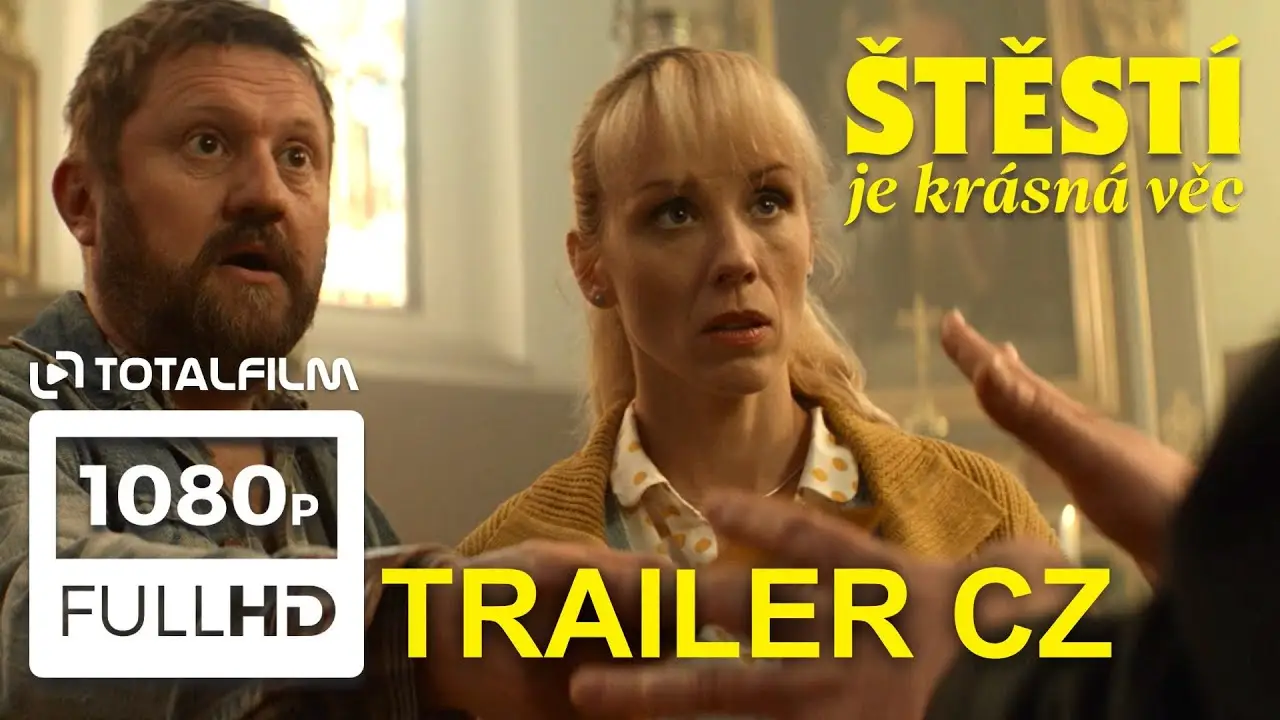 Štěstí je krásná věc — trailer