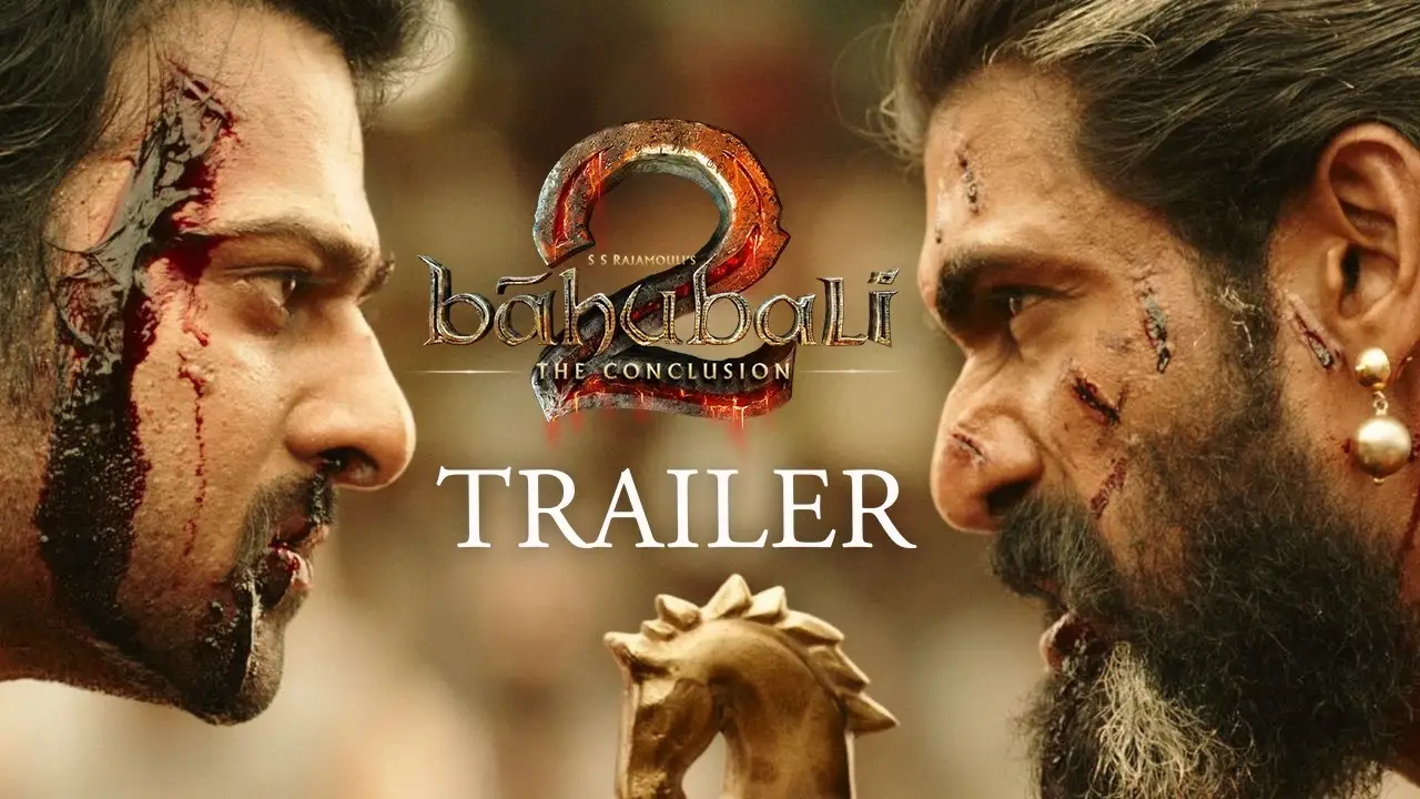 Baahubali 2: The Conclusion — tráiler