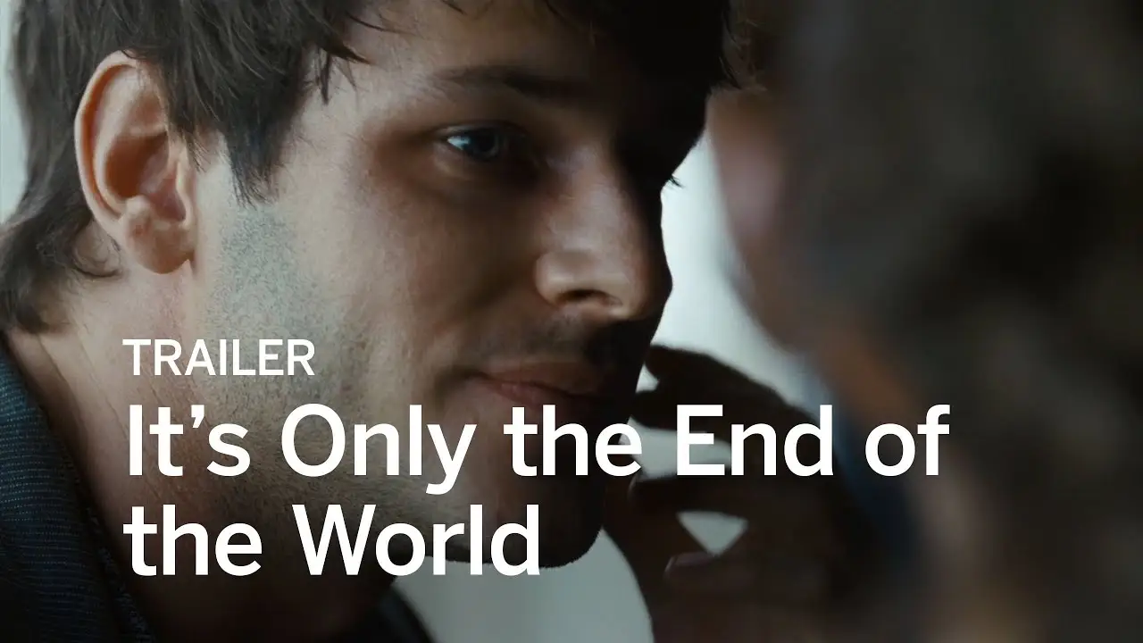 Juste la fin du monde — tráiler