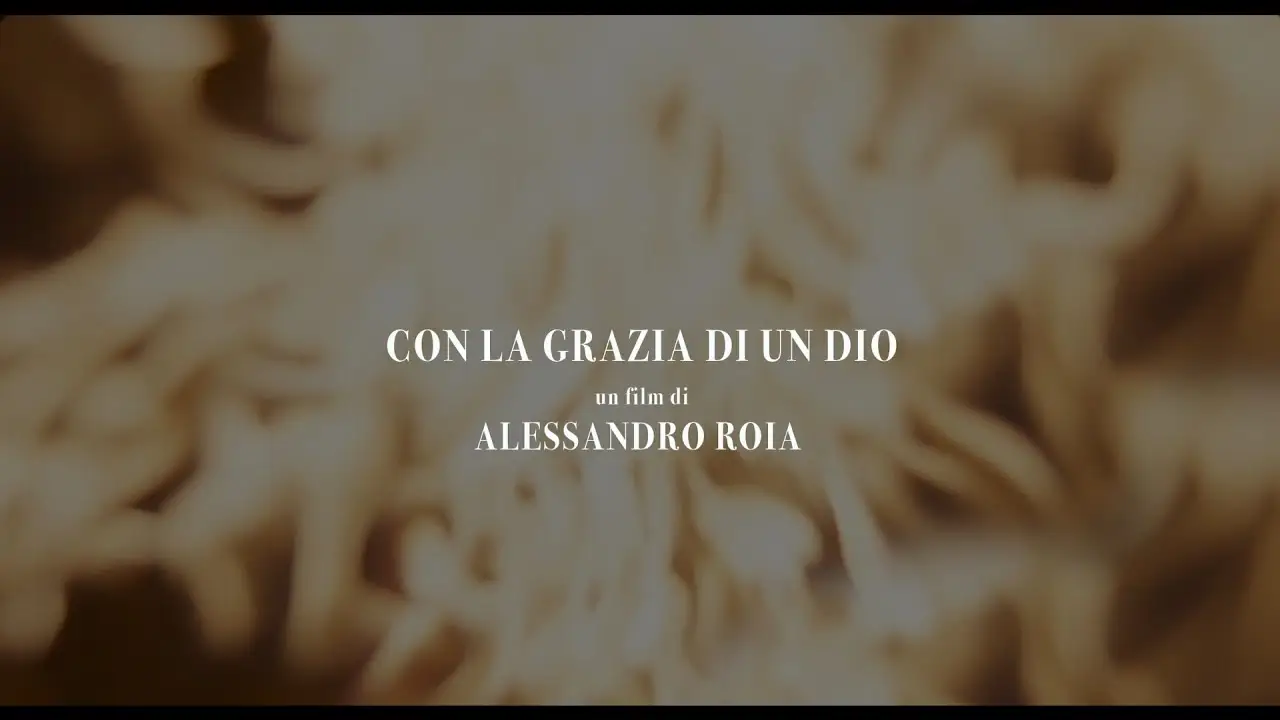 Con La Grazia Di Un Dio — trailer