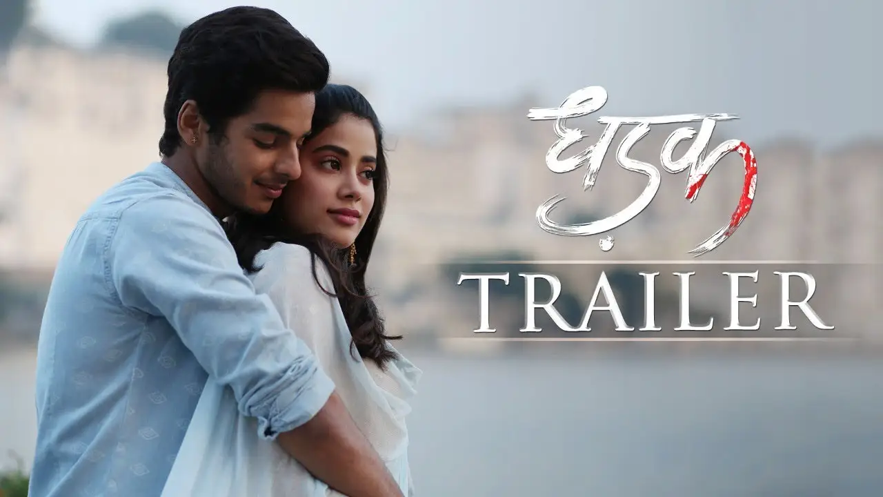 Dhadak — trailer