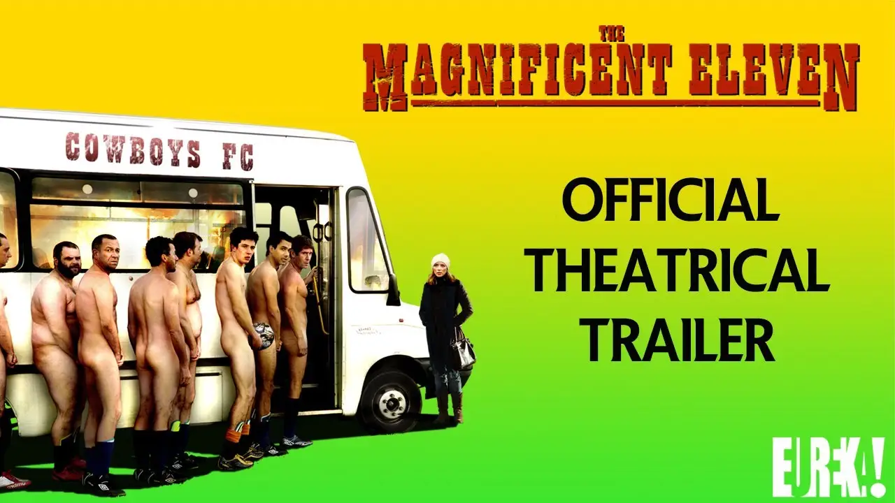 The Magnificent Eleven — tráiler