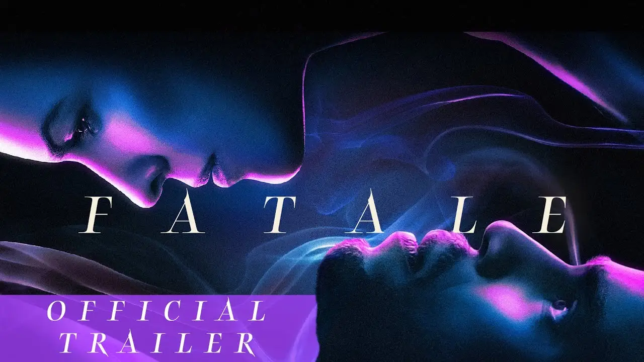 Fatale — tráiler