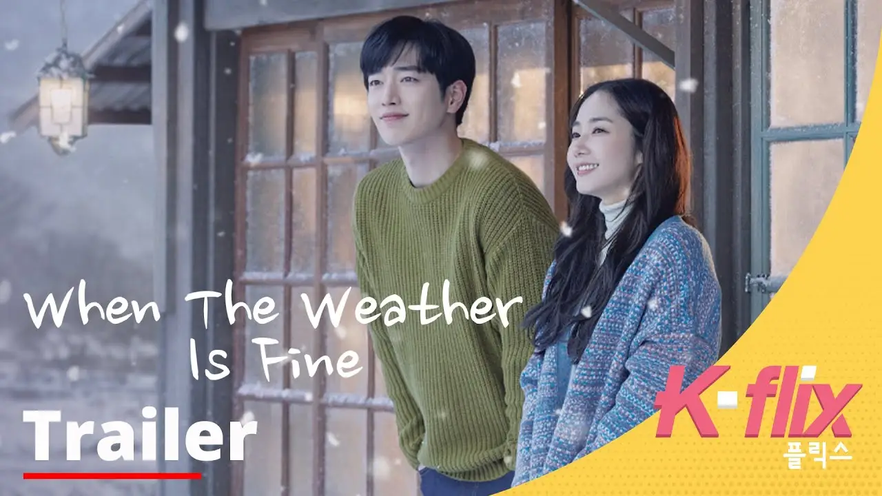 When the Weather Is Fine — трейлер